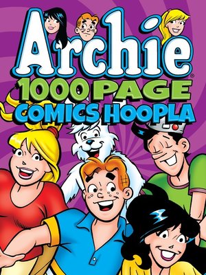 cover image of Archie Comics 1000 Page Comics Hoopla
